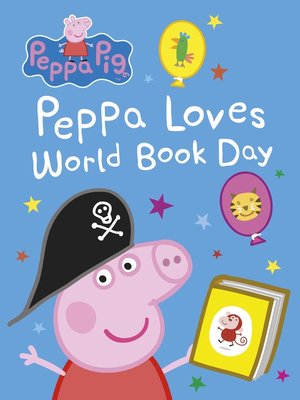 cover image of Peppa Loves World Book Day